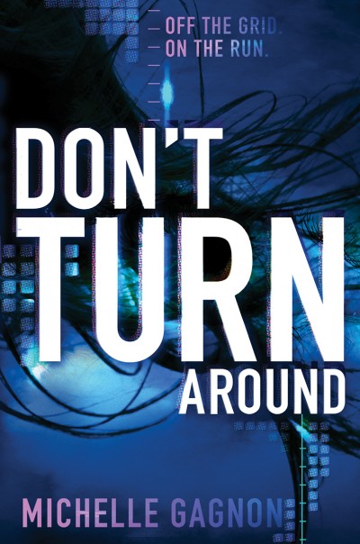 Don't Turn Around by Michelle Gagnon