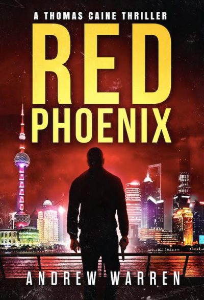 Red Phoenix (Thomas Caine #2) by Andrew Warren | JenHalliganPR.com